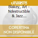 Blakey, Art - Ndestructible & Jazz Messengers cd