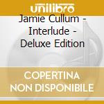 Jamie Cullum - Interlude - Deluxe Edition cd