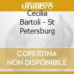Cecilia Bartoli - St Petersburg cd