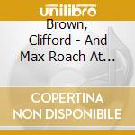 Brown, Clifford - And Max Roach At Basin Street cd