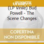 (LP Vinile) Bud Powell - The Scene Changes vinile