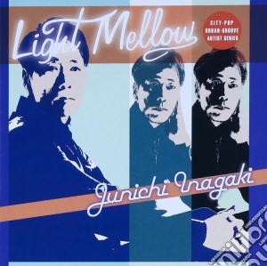 Junichi Inagaki - Light Mellow cd musicale di Inagaki, Junichi