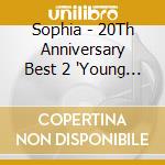 Sophia - 20Th Anniversary Best 2 'Young Adult' cd