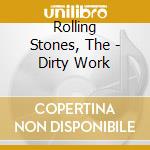 Rolling Stones, The - Dirty Work cd