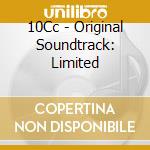 10Cc - Original Soundtrack: Limited cd musicale di 10Cc