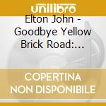 Elton John - Goodbye Yellow Brick Road: Limited cd musicale di Elton John