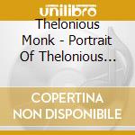 Thelonious Monk - Portrait Of Thelonious Monk cd