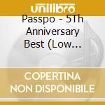 Passpo - 5Th Anniversary Best (Low Cost-Vanil cd