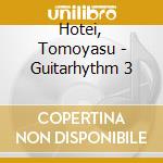 Hotei, Tomoyasu - Guitarhythm 3 cd