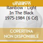 Rainbow - Light In The Black 1975-1984 (6 Cd) cd