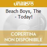 Beach Boys, The - Today! cd musicale di Beach Boys, The
