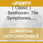 ( Classic ) - Beethoven: The Symphonies, Overtures cd