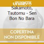 Sakamoto, Tsutomu - Sen Bon No Bara cd musicale