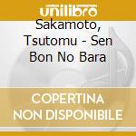 Sakamoto, Tsutomu - Sen Bon No Bara cd