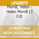 Merrill, Helen - Helen Merrill (3 Cd) cd