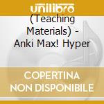 (Teaching Materials) - Anki Max! Hyper cd