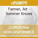 Farmer, Art - Summer Knows cd
