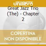 Great Jazz Trio (The) - Chapter 2 cd