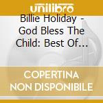 Billie Holiday - God Bless The Child: Best Of B cd