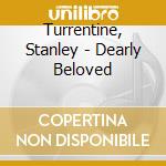 Turrentine, Stanley - Dearly Beloved cd