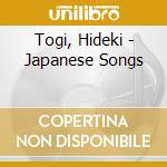 Togi, Hideki - Japanese Songs cd musicale di Togi, Hideki