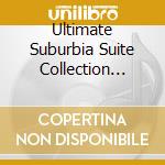 Ultimate Suburbia Suite Collection Eever Green Review / Various (2 Cd) cd
