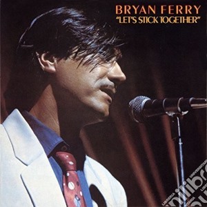 Bryan Ferry - Let'S Stick Together cd musicale di Bryan Ferry