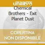 Chemical Brothers - Exit Planet Dust cd