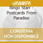 Ringo Starr - Postcards From Paradise cd