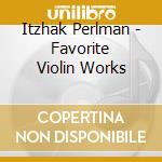 Itzhak Perlman - Favorite Violin Works cd