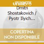 Dmitri Shostakovich / Pyotr Ilyich Tchaikovsky - Piano cd musicale di Martha Argerich