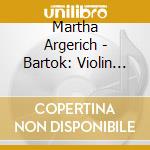 Martha Argerich - Bartok: Violin Sonata No.1 / Janacek: Violin Sonata / Messiaen: Theme An cd
