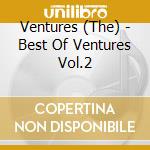 Ventures (The) - Best Of Ventures Vol.2 cd musicale di Ventures