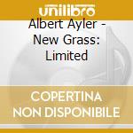 Albert Ayler - New Grass: Limited
