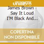 James Brown - Say It Loud I'M Black And I'M Proud cd
