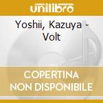 Yoshii, Kazuya - Volt cd