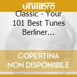 Classic - Your 101 Best Tunes Berliner Philharmoniker (6 Cd) cd