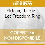 Mclean, Jackie - Let Freedom Ring cd musicale