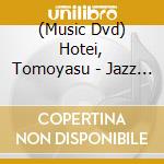 (Music Dvd) Hotei, Tomoyasu - Jazz Trio Live At Blue Note Tokyo Kyo cd