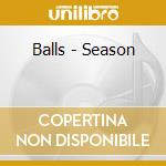 Balls - Season cd