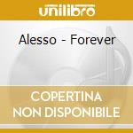 Alesso - Forever cd musicale di Alesso