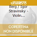 Berg / Igor Stravinsky - Violin Concerto - Itzhak Perlman cd