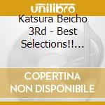 Katsura Beicho 3Rd - Best Selections!! Beicho Rakugo Complete Workds Vol.6 cd musicale di Katsura Beicho 3Rd