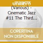 (Various) - Cinematic Jazz #11 The Third Man cd