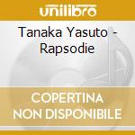 Tanaka Yasuto - Rapsodie cd