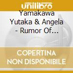 Yamakawa Yutaka & Angela - Rumor Of Ukraine / Yamakawa Rich cd