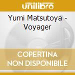 Yumi Matsutoya - Voyager cd musicale di Yumi Matsutoya