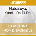 Matsutoya, Yumi - Da.Di.Da. cd