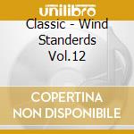Classic - Wind Standerds Vol.12 cd
