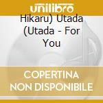 Hikaru) Utada (Utada - For You cd